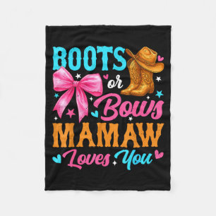 Boots Or Bows Mamaw Loves You Gender Reveal Family Fleece Blanket