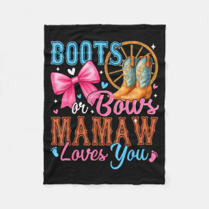 Boots Or Bows Mamaw Loves You Gender Reveal Family Fleece Blanket