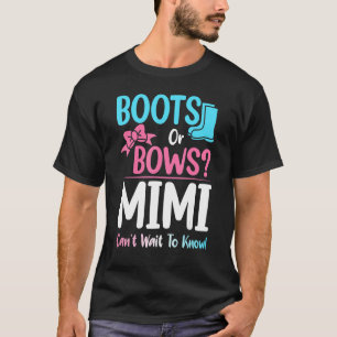 Boots Or Bows Mimi Gender Reveal Pregnancy Announc T-Shirt