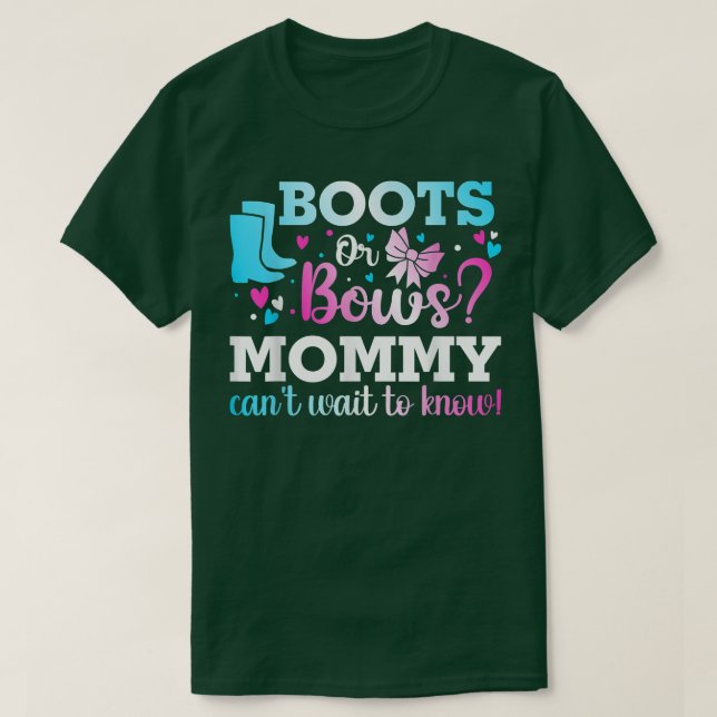 Boots or Bows Mummy Gender Reveal Baby Shower Anno T-Shirt (Design Front)