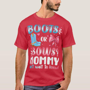 Boots Or Bows Mummy Gender Reveal Baby Shower Preg T-Shirt