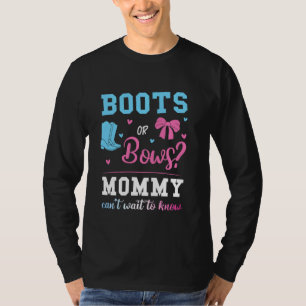 Boots Or Bows Mummy Gender Reveal Pink Or Blue T-Shirt