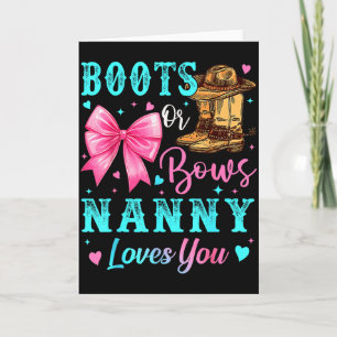 Boots Or Bows Nanny Loves You Gender Reveal Family Card