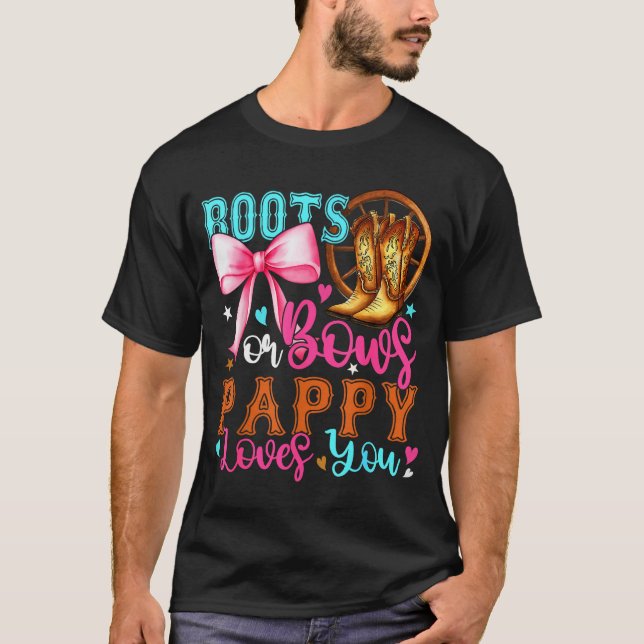Boots Or Bows Pappy Loves You Gender Reveal Party  T-Shirt (Front)
