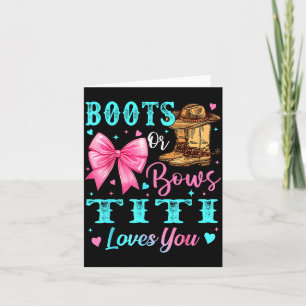 Boots Or Bows Titi Loves You Gender Reveal Family  Card