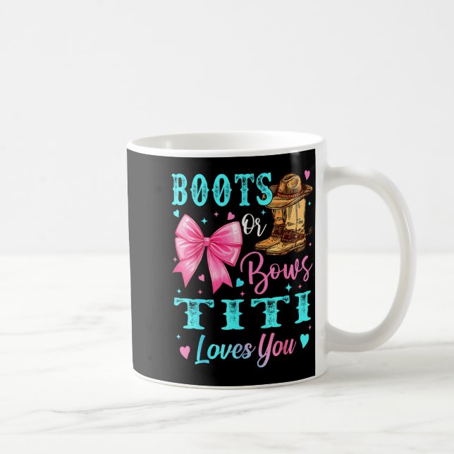 Boots Or Bows Titi Loves You Gender Reveal Family  Coffee Mug (Right)