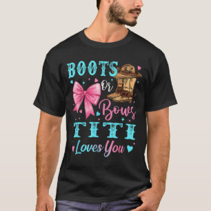 Boots Or Bows Titi Loves You Gender Reveal Family  T-Shirt