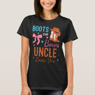 Boots Or Bows Uncle Loves You Gender Reveal Party T-Shirt