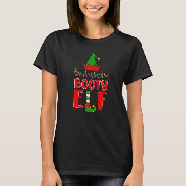 Booty Elf Matching Family Lighting Christmas T-Shirt (Front)