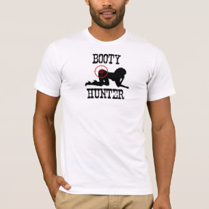 Booty Hunter. T-Shirt