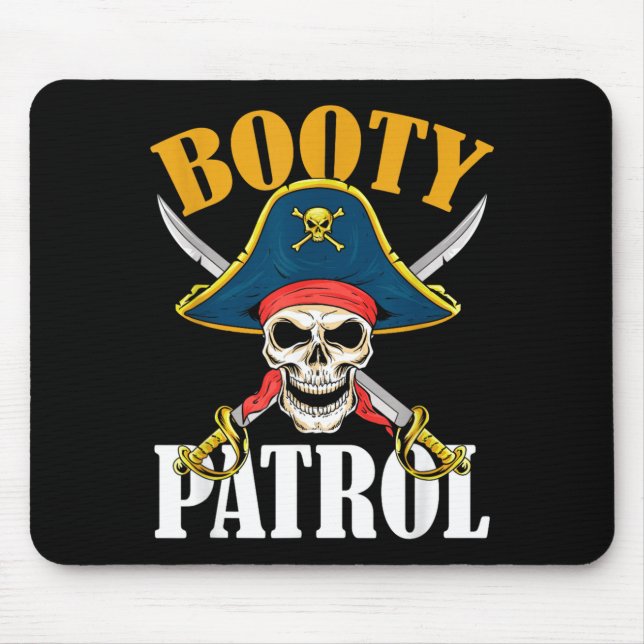 Booty Patrol Pirate Halloween Mouse Pad (Front)