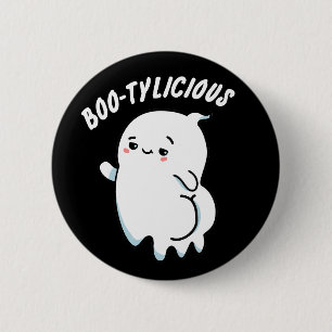 Bootylicious Funny Ghost Pun 6 Cm Round Badge