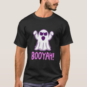 Booyah Ghost Halloween Spooky Skull Skeleton Pumpk T-Shirt