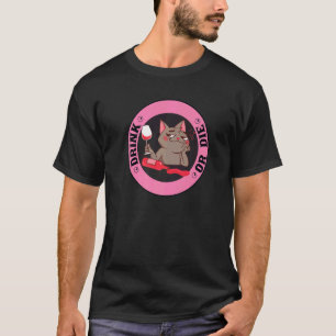 Booze Alcohol Drinking  Wine Cat T-Shirt