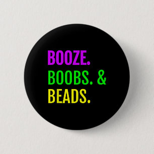 Booze Breast Beads Mardi Gras Design New Orleans T 6 Cm Round Badge