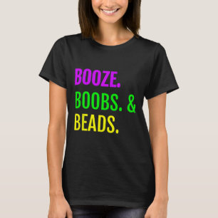 Booze Breast Beads Mardi Gras Design New Orleans T T-Shirt