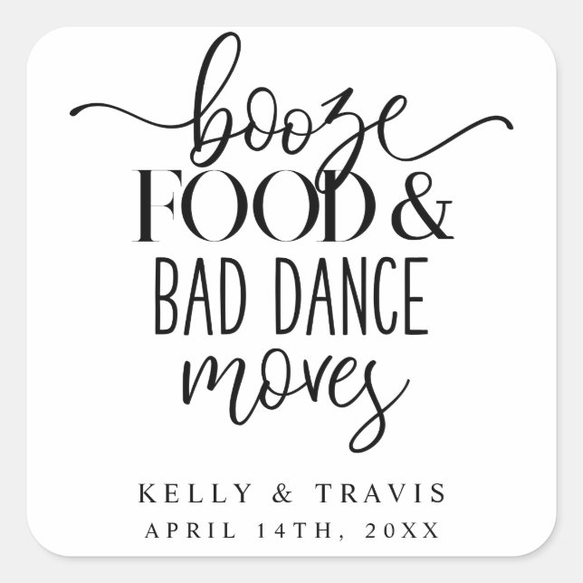 Booze Food and Bad Dance Moves Wedding Stickers (Front)
