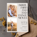 Booze Food Bad Dance Moves Photo Modern Save The Date<br><div class="desc">This fun "Booze, Food, and Bad Dance Moves" Two Photo Wedding Save the Date is the perfect way to let your loved ones know they're in for a wild and unforgettable celebration! If you're planning a wedding that's all about good times, great company, and a whole lot of laughter, this...</div>