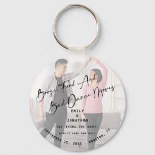Booze Food Bad Dance Moves Photo Save The Date Bot Key Ring