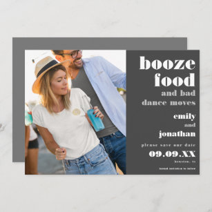 Booze Food Bad Dance Moves Photo White Grey Save The Date