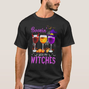 Boozin With My Witches Wine Halloween Party T-Shirt