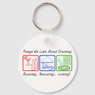 Boozing, Snoozing... Key Ring