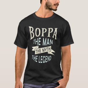 Boppa the Man the Myth the Legend Original T-Shirt