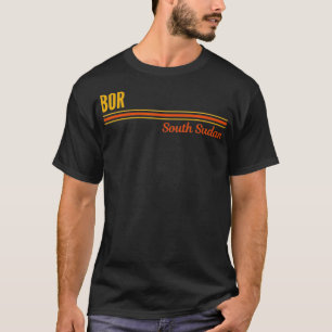 Bor South Sudan T-Shirt