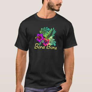 Bora Bora Beach Tropical Flower Surf Vacay T-Shirt