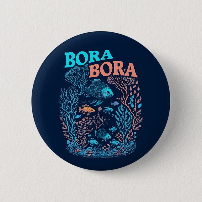 Bora Bora Coral Reef 6 Cm Round Badge (Front)