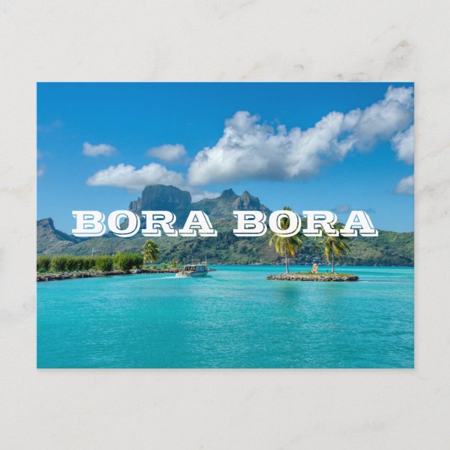 Bora Bora Polynesia Tropical island beach travel Postcard (Front)