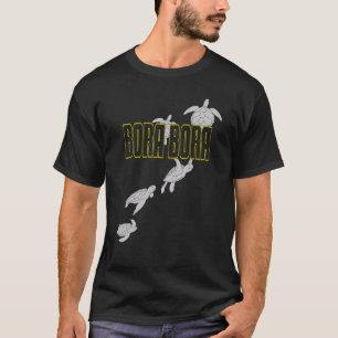 Bora Bora Sea Turtles Scuba Diving with Turtles T-Shirt
