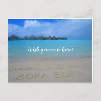 Bora Bora, Wish you were here postcard