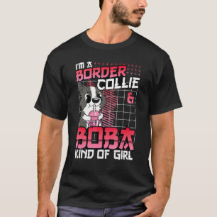 Border Collie And Boba Kind Of Girl Cute Chibi Bub T-Shirt