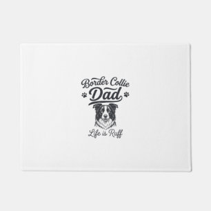 Border Collie Dad Life Is Ruff Vintage Shirt Desig Doormat