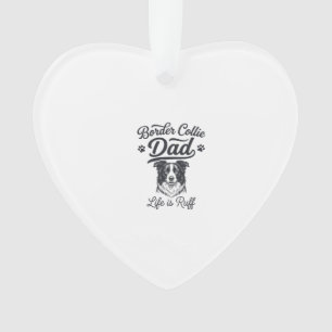 Border Collie Dad Life Is Ruff Vintage Shirt Desig Ornament