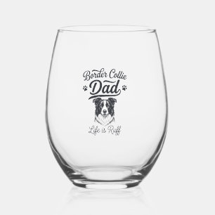 Border Collie Dad Life Is Ruff Vintage Shirt Desig Stemless Wine Glass