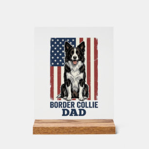 Border Collie Dad Patriotic Vintage Dog Shirt Desi Acrylic Sign
