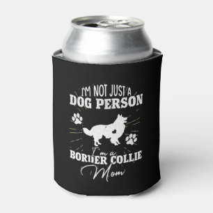 Border Collie Dog Mum For Wo Dog Mothers Day Can Cooler