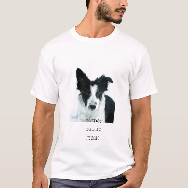 Border Collie Freak T-Shirt (Front)
