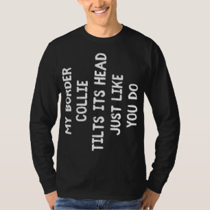 Border Collie Funny Dog Lover Gift Cute Women Men T-Shirt