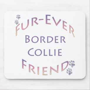 Border Collie Furever Mouse Pad