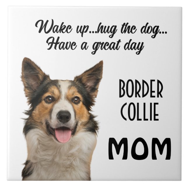 Border Collie Mum Ceramic Tile (Front)