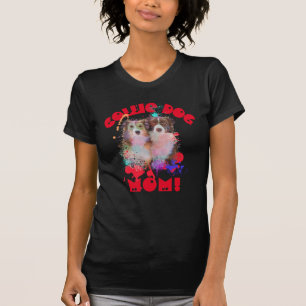 Border Collie Mum Dog Lover Best Dog Mum Ever T-Shirt