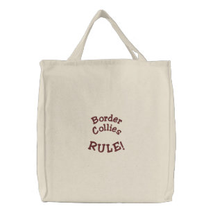 Border Collies Rule Embroidered Tote Bag