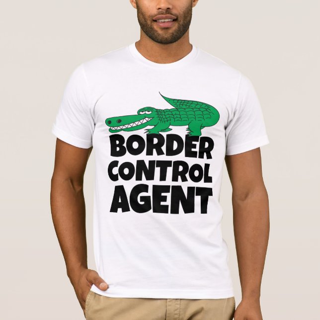 Border control agent alligator funny t-shirt (Front)