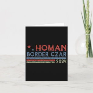 Border Czar Tom Homan Trump President Election Meg Card