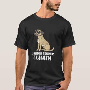 Border Terrier Dog Owner Grandma T-Shirt
