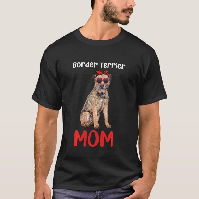 Border Terrier Mum Mama Dog  Owner Funny Women Mot T-Shirt (Front)