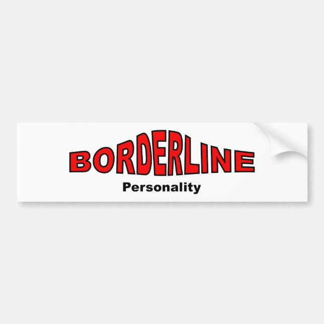 Borderline Personality Disorder Bumper Sticker (Front)
